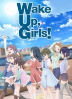 Подъем, девчата! Новая глава!/Wake Up, Girls! Shin Shou