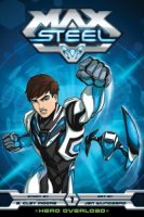 Макс Стил/Max Steel 1 сезон