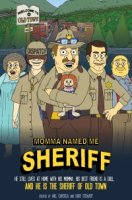 Мама назвала меня Шерифом/Momma Named Me Sheriff 1 сезон
