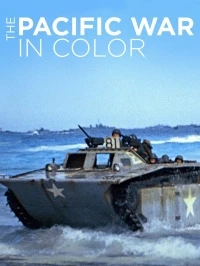 Тихоокеанский театр военных действий в цвете/The Pacific War in Color