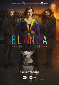 Бланка/Blanca 2 сезон