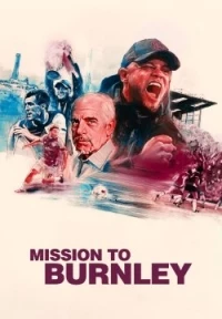 Испытание для Бернли/Mission to Burnley 2 сезон