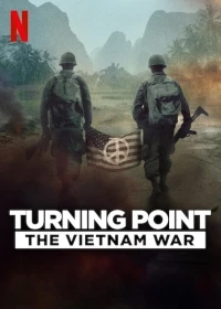 Поворотный момент: Война во Вьетнаме/Turning Point: The Vietnam War