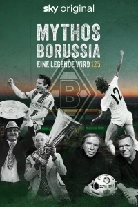 Мифы Боруссии. Легенде 125 лет/Mythos Borussia - Eine Legende wird 125