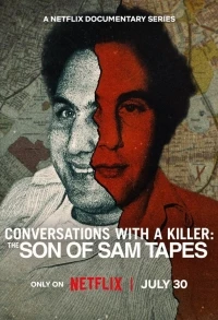 Беседы с убийцей Записи Сына Сэма/Conversations with a Killer The Son of Sam Tapes