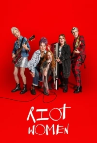 Бунтарки/Riot Women
