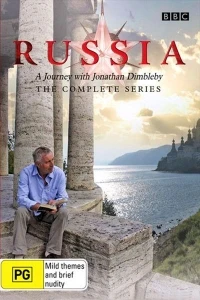 Россия Путешествие с Джонатаном Димблби/Russia A Journey with Jonathan Dimbleby