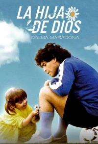 Далма Марадона Дочь бога/La Hija de Dios