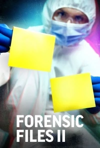 Вещественные Доказательства/Forensic Files II