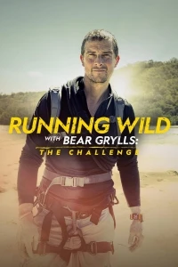 Звездное выживание с Беаром Гриллсом/Running Wild with Bear Grylls 9 сезон