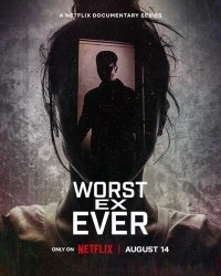 Кошмарные бывшие/Worst Ex Ever 2 сезон