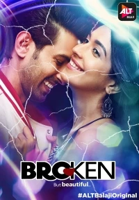 Сломленные, но красивые/Broken But Beautiful