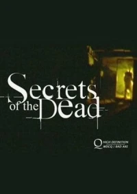 Загадки смерти/Secrets of the Dead 2 сезон